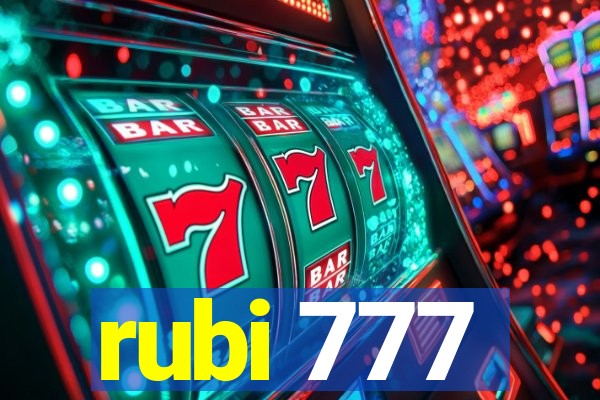 rubi 777